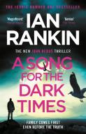 A Song for the Dark Times di Ian Rankin edito da Orion Publishing Co