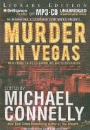 Murder in Vegas: New Crime Tales of Gambling and Desperation edito da Brilliance Audio