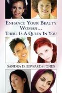 Enhance Your Own Beauty, Woman di Sandra D Edwards-Jones edito da America Star Books