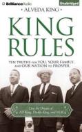 King Rules: Ten Truths for You, Your Family, and Our Nation to Prosper di Alveda King edito da Thomas Nelson on Brilliance Audio