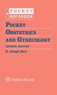 Pocket Obstetrics And Gynecology di K. Joseph Hurt edito da Lippincott Williams And Wilkins