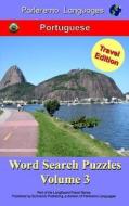 Parleremo Languages Word Search Puzzles Travel Edition Portuguese - Volume 3 di Erik Zidowecki edito da Createspace