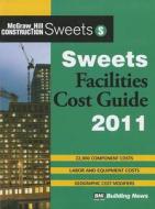 McGraw Hill Construction Sweets Facilities Cost Guide edito da BNI Publications