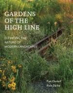 Gardens of the High Line di Piet Oudolf, Rick Darke edito da Timber Press