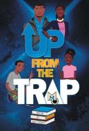Up From The Trap di Louie T. Mcclain Ii edito da REVIVAL WAVES OF GLORY MINISTR