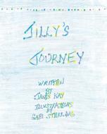 Jilly's Journey di Janis Kay edito da Covenant Books