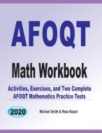 AFOQT Math Workbook di Michael Smith, Reza Nazari edito da Math Notion