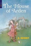 The House of Arden di E. Nesbit edito da NEW YORK REVIEW OF BOOKS