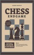 Chess Endgame Strategies Crash Course di Robert Morphy edito da Loyal Publish