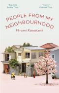 People From My Neighbourhood di Hiromi Kawakami edito da Granta Publications
