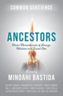 Ancestors di Mindahi Bastida edito da Sacred Stories Publishing