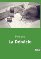 La Débâcle di Émile Zola edito da Culturea