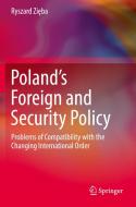 Poland's Foreign and Security Policy di Ryszard Zieba edito da Springer International Publishing