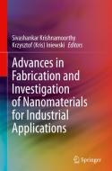 Advances in Fabrication and Investigation of Nanomaterials for Industrial Applications edito da Springer International Publishing