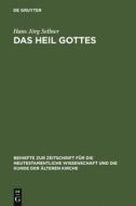 Das Heil Gottes di Hans Jörg Sellner edito da De Gruyter