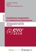Evolutionary Computation In Combinatorial Optimization edito da Springer Nature B.V.