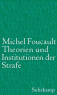 Theorien und Institutionen der Strafe di Michel Foucault edito da Suhrkamp Verlag AG