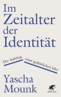 Im Zeitalter der Identität di Yascha Mounk edito da Klett-Cotta Verlag