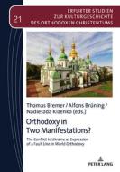 Orthodoxy in Two Manifestations? edito da Peter Lang