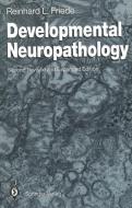 Developmental Neuropathology di Reinhard L. Friede edito da Springer Berlin Heidelberg