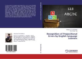 Recognition of Prepositional Errors by English language Learners di Altanjargal Nemekhbayar, Eva Salazar Liu edito da LAP Lambert Academic Publishing