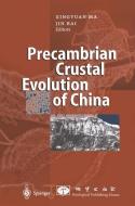 Precambrian Crustal Evolution of China edito da Springer Berlin Heidelberg