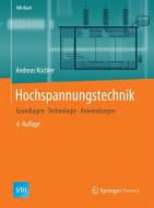 Hochspannungstechnik di Andreas Küchler edito da Springer-Verlag GmbH