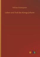 Leben und Tod des Königs Johann di William Shakespeare edito da Outlook Verlag