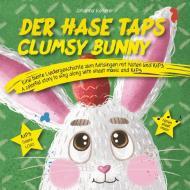 Der Hase Taps / Clumsy Bunny di Johanna Kellerer edito da Books on Demand