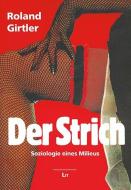 Der Strich di Roland Girtler edito da Lit Verlag
