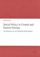 Social Policy In Central And Eastern Europe di Alfio Cerami edito da Lit Verlag