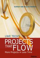 Projects That Flow di Uwe Techt edito da Ibidem-Verlag