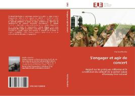 S'engager et agir de concert di Mathieu Maridor edito da Editions universitaires europeennes EUE
