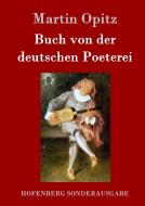 Buch von der deutschen Poeterei di Martin Opitz edito da Hofenberg