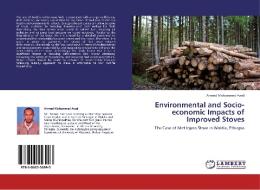 Environmental and Socio-economic Impacts of Improved Stoves di Ahmed Mohammed Awel edito da LAP Lambert Academic Publishing