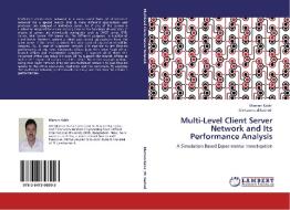Multi-Level Client Server Network and Its Performance Analysis di Mamun Kabir, Mohammad Rashed edito da LAP Lambert Academic Publishing