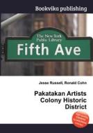 Pakatakan Artists Colony Historic District edito da Book On Demand Ltd.
