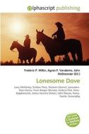 Lonesome Dove di Frederic P Miller, Agnes F Vandome, John McBrewster edito da Alphascript Publishing