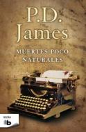 Muertes Poco Naturales di P. D. James edito da Ediciones B