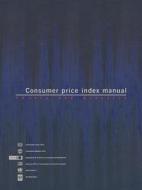 Consumer Price Index Manual di International Labor Office edito da International Labour Office