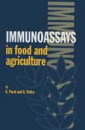 Immunoassays in Food and Agriculture di A. Paraf, G. Peltre edito da Springer Netherlands