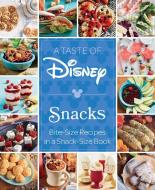 A Taste of Disney: Snacks di Insight Editions edito da Mandala Publishing