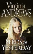 Seeds of Yesterday di Virginia Andrews edito da HarperCollins Publishers