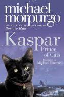 Kaspar di Michael Morpurgo edito da HarperCollins Publishers