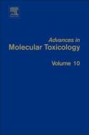 Advances in Molecular Toxicology edito da ACADEMIC PR INC