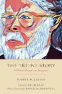 The Triune Story di Robert W. Jenson edito da Oxford University Press Inc