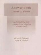 Introductory and Intermediate Algebra Answer Book di Judith A. Penna, Marvin L. Bittinger, Judith A. Beecher edito da Addison Wesley Longman