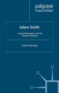 Adam Smith di Gavin Kennedy edito da Palgrave Macmillan