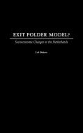 Exit Polder Model? di Lei Delsen edito da Praeger Publishers
