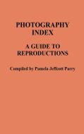 Photography Index di Pamela Jeffcott Parry, Unknown edito da Greenwood